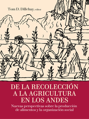 cover image of De la recolección a la agricultura en los andes
